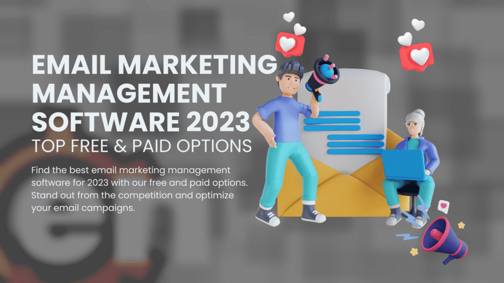 Email Marketing Management Software 2023_ Top Free _ Paid Options
