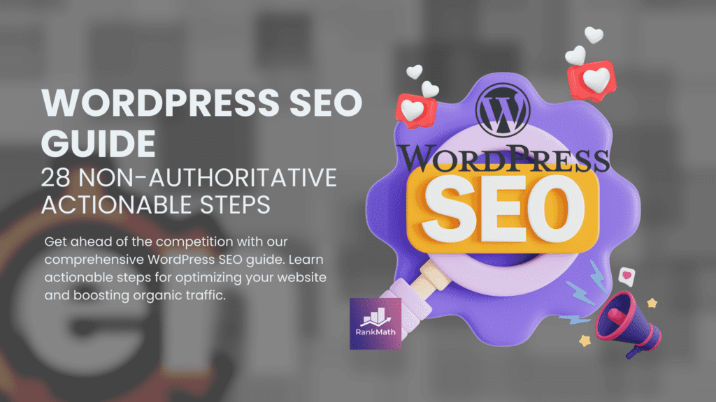 WordPress SEO Guide_ 28 Non-Authoritative Actionable Steps